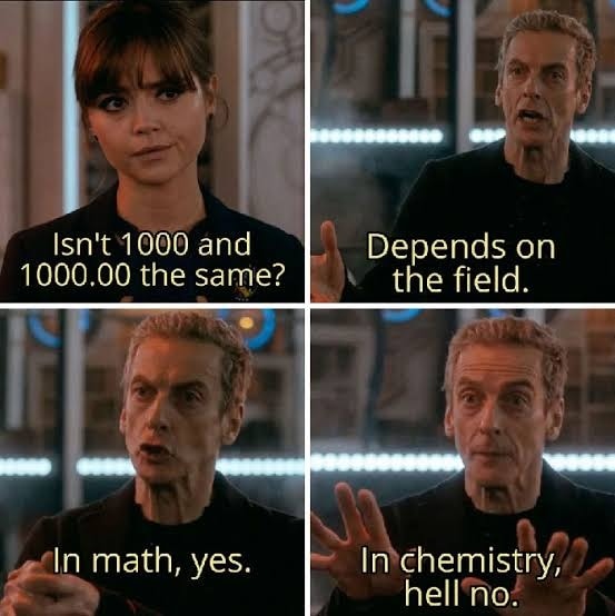 Encyclopedia - 1000 and 1000.00 are not the same in chemistry because ...