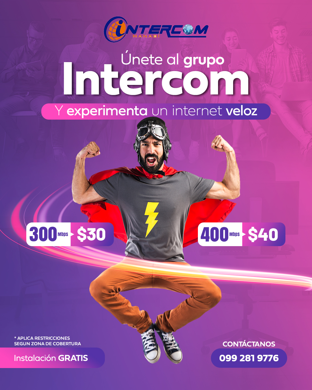 Intercom - Únete a la velocidad de la fibra óptica de...