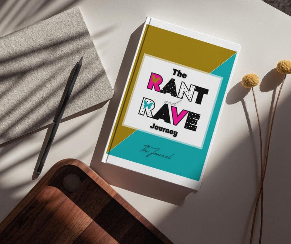 The Rant and Rave Journey