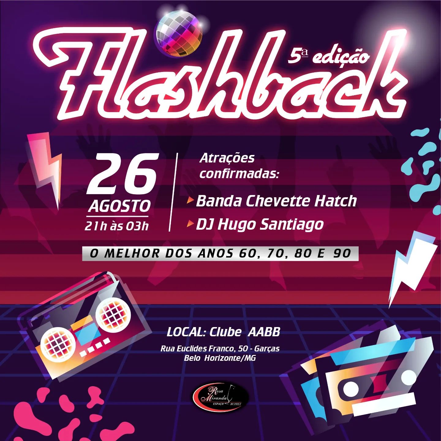 V edição: FESTA FLASHBACK... - Rosa Miranda Espaço e Buffet | Facebook