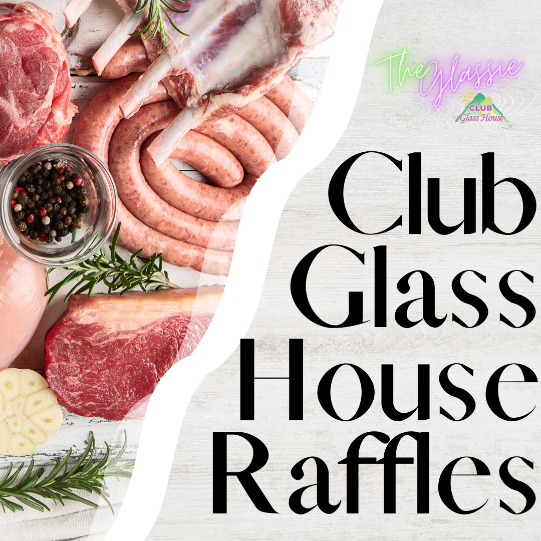 Club Glass House - Don't miss your change to win meat trays, vouchers ...