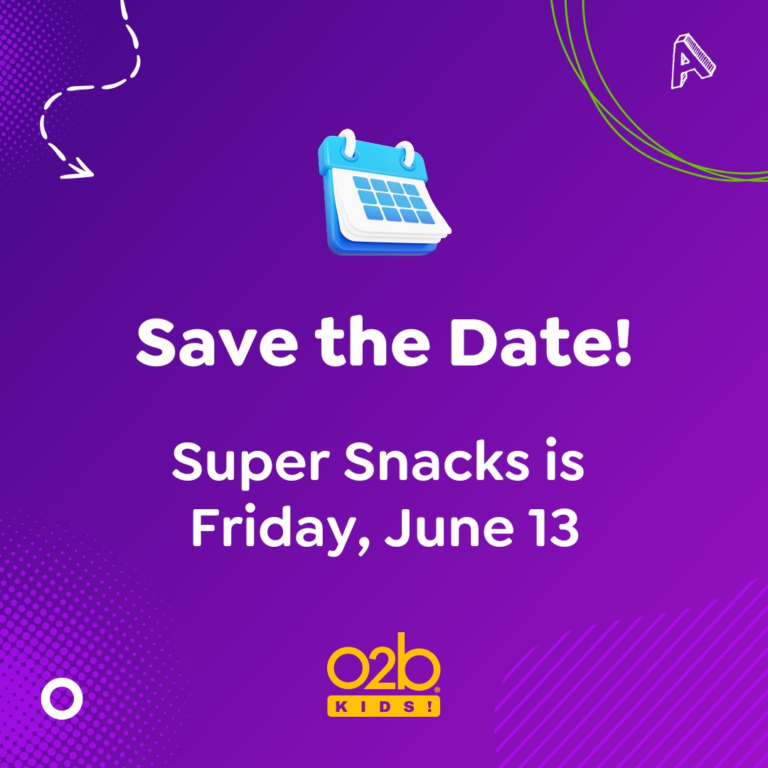 O2B - Parents, get those calendars ready! Get ready to dive into Super ...
