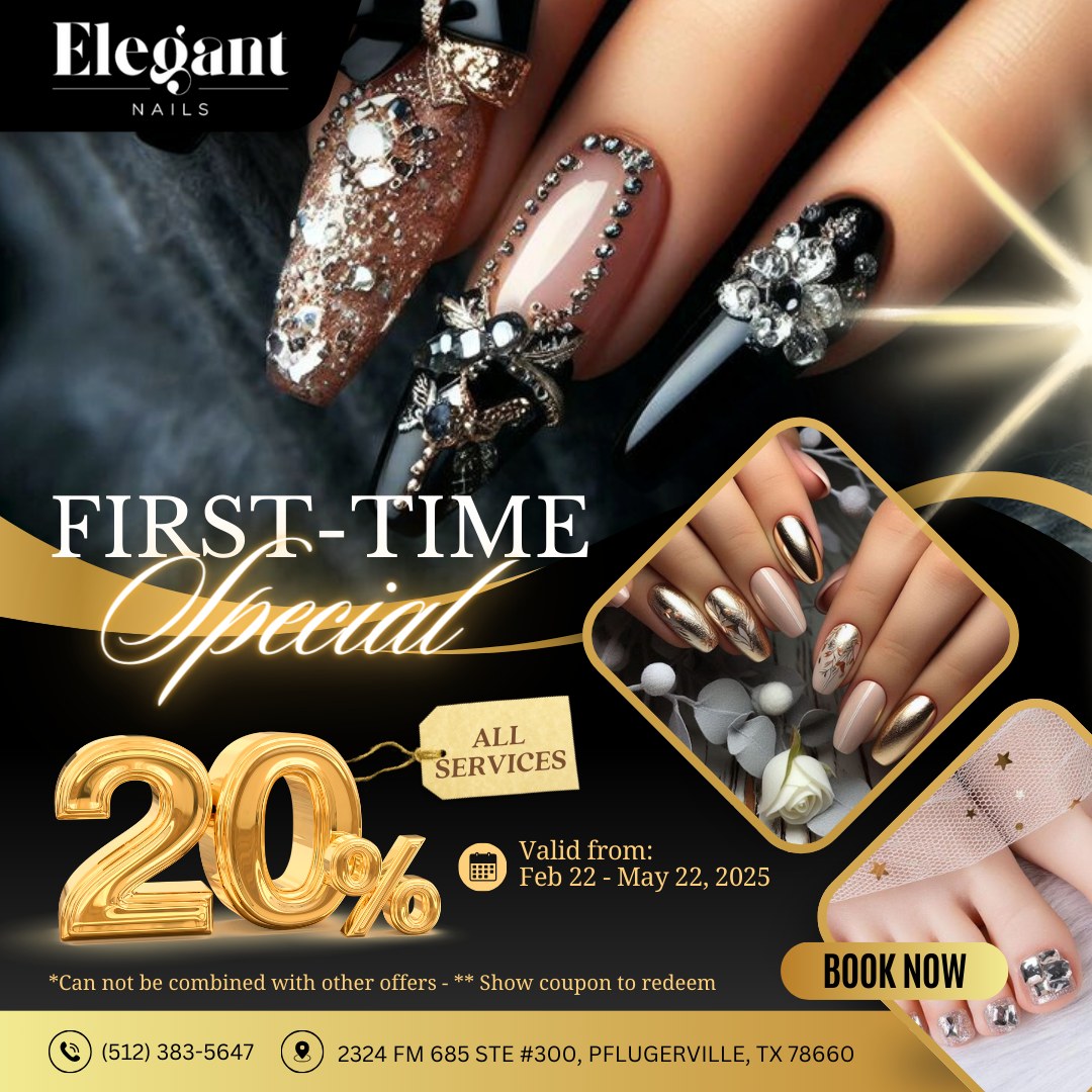 Elegant - 💅 Exclusive First-Time Privilege at ELEGANT NAILS 💅 Welcome ...