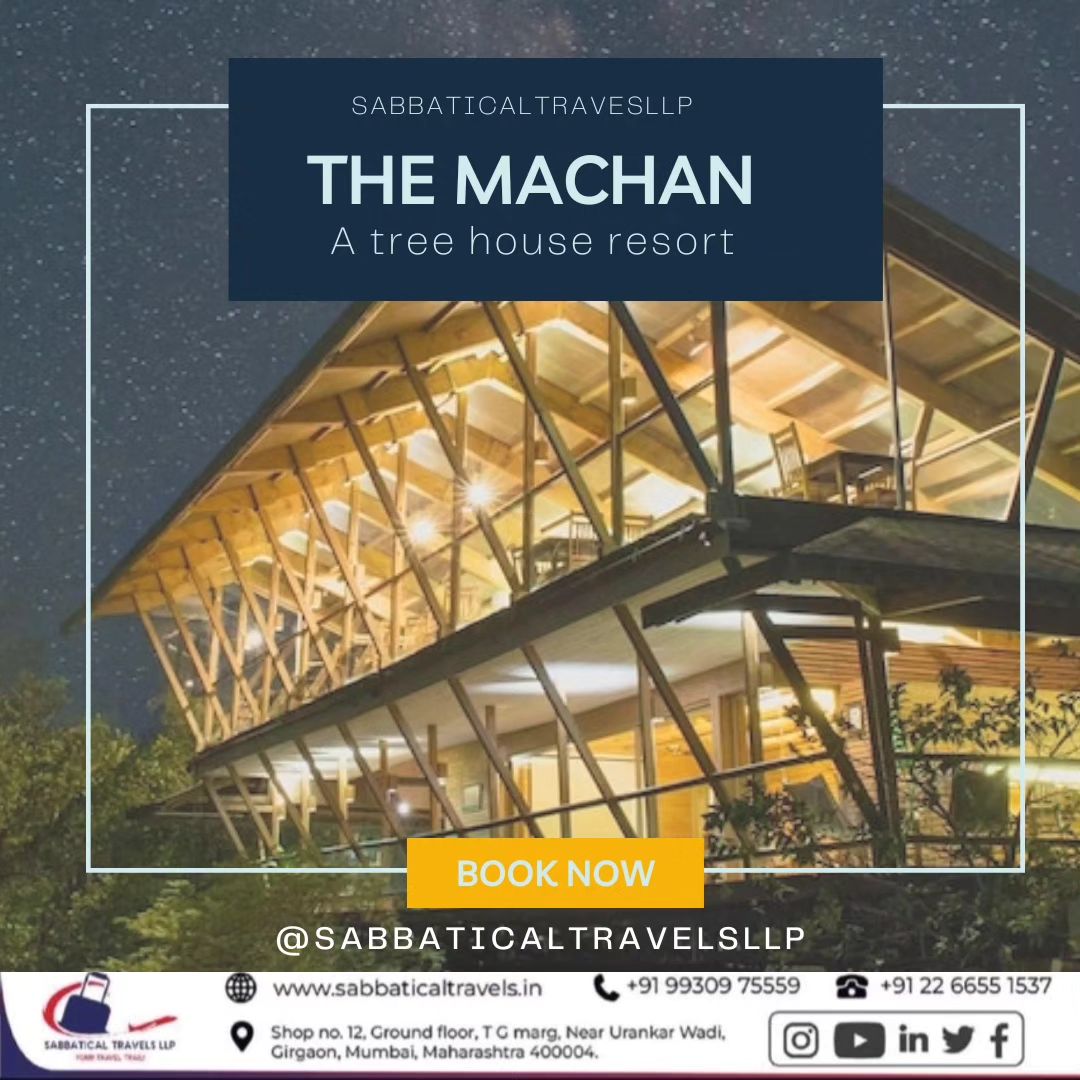 The Machan is an exclusive... - Sabbatical Travels LLP | Facebook