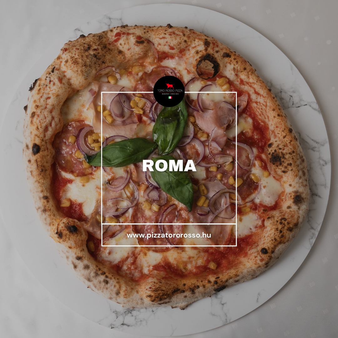 Toro - A Roma pizza olyan, mint maga az örök város: karakteres, hangos ...