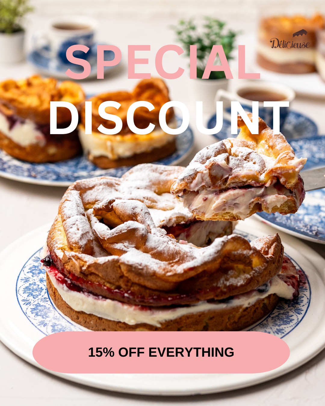 Delicieuse - 🎉 APRIL SALE – 15% OFF ALL DESSERTS! 🎉 Use... | Facebook