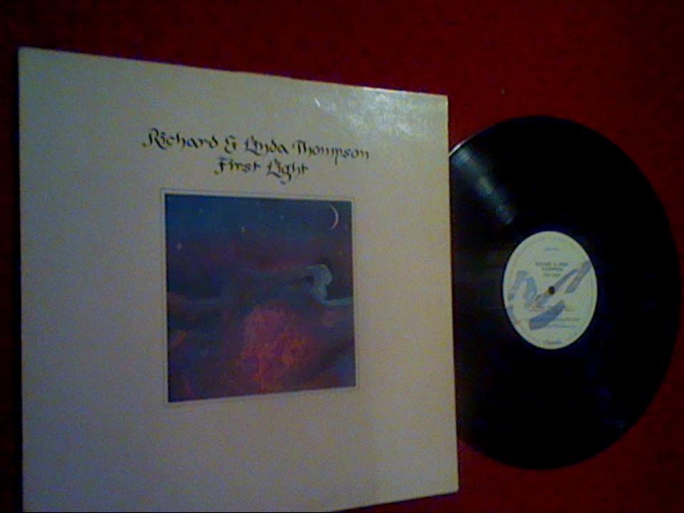 Richard & Linda Thompson's 'First Light' vinyl review