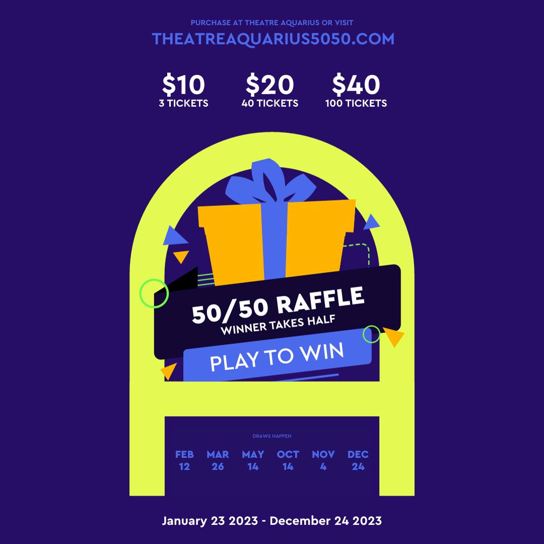 Theatre - Our 50/50 raffle is back! Winner takes home half! Theatre ...