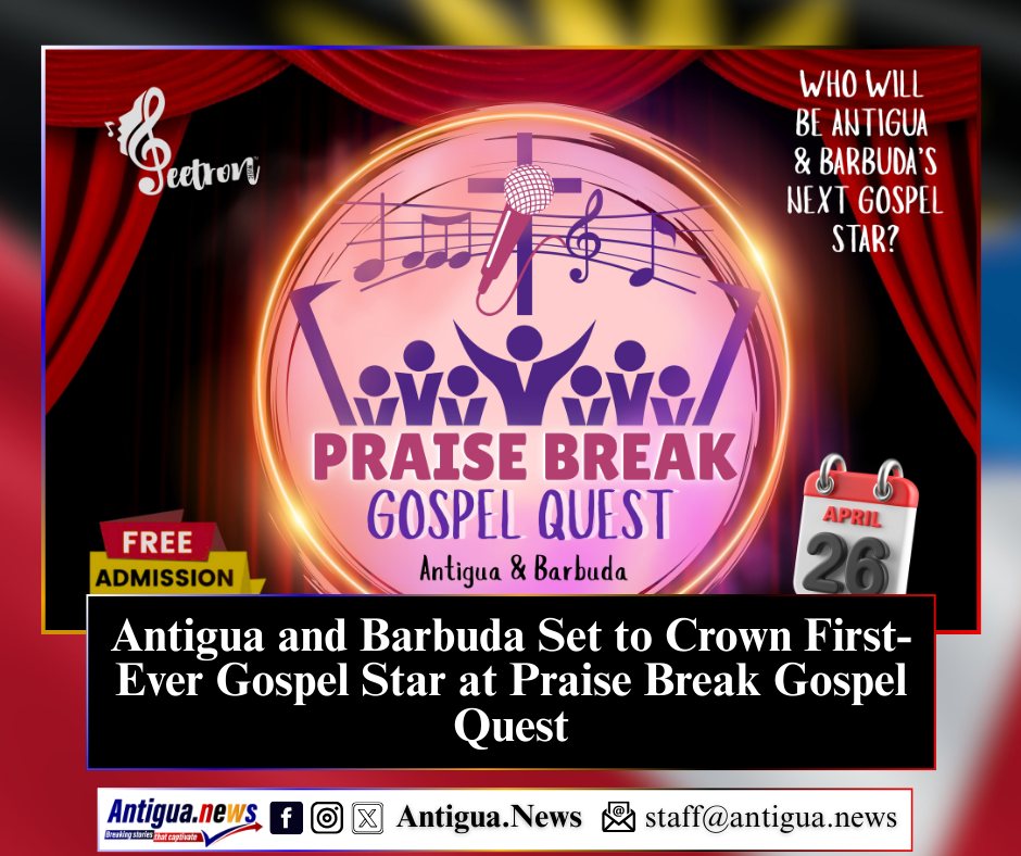 Antigua News - Antigua and Barbuda Set to Crown First-Ever Gospel Star ...
