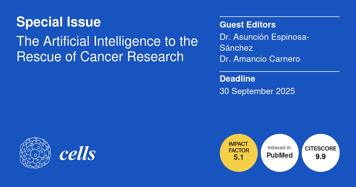 Cells - Happy to present a Special Issue led by Dr. Asunción Espinosa ...