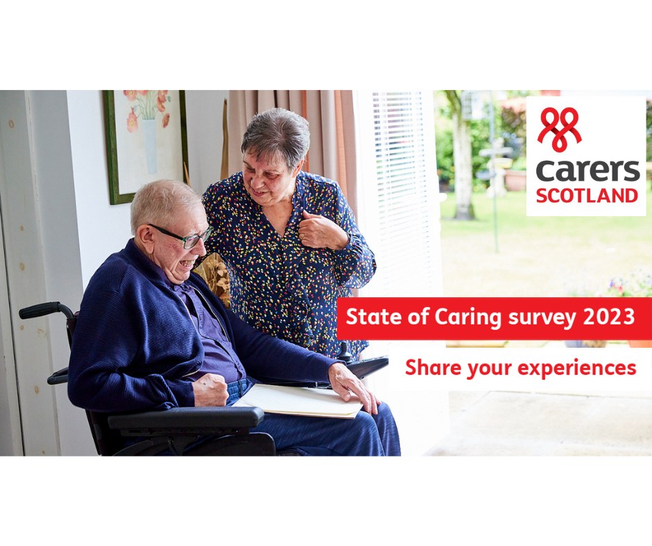 Carers Scotland - The State of Caring survey 2023 is live!...