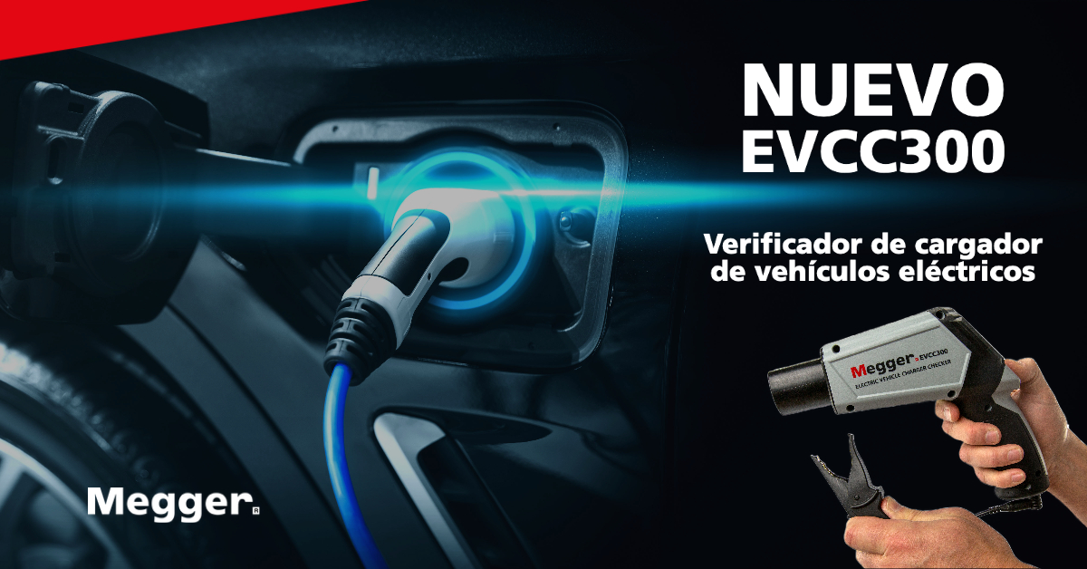 Megger LATAM - El nuevo EVCC300 😎 presenta una forma nueva...