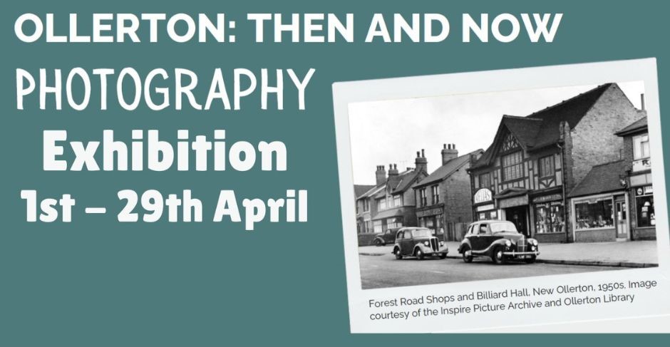 Inspire - Join us for an exhibition celebrating Ollerton: Then & Now ...