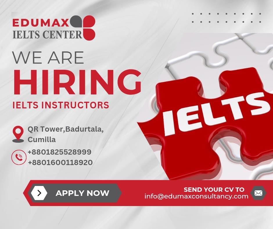 Edumax - WE ARE HIRING 👨‍🏫 Position: IELTS INSTRUCTORS 📅 Application ...
