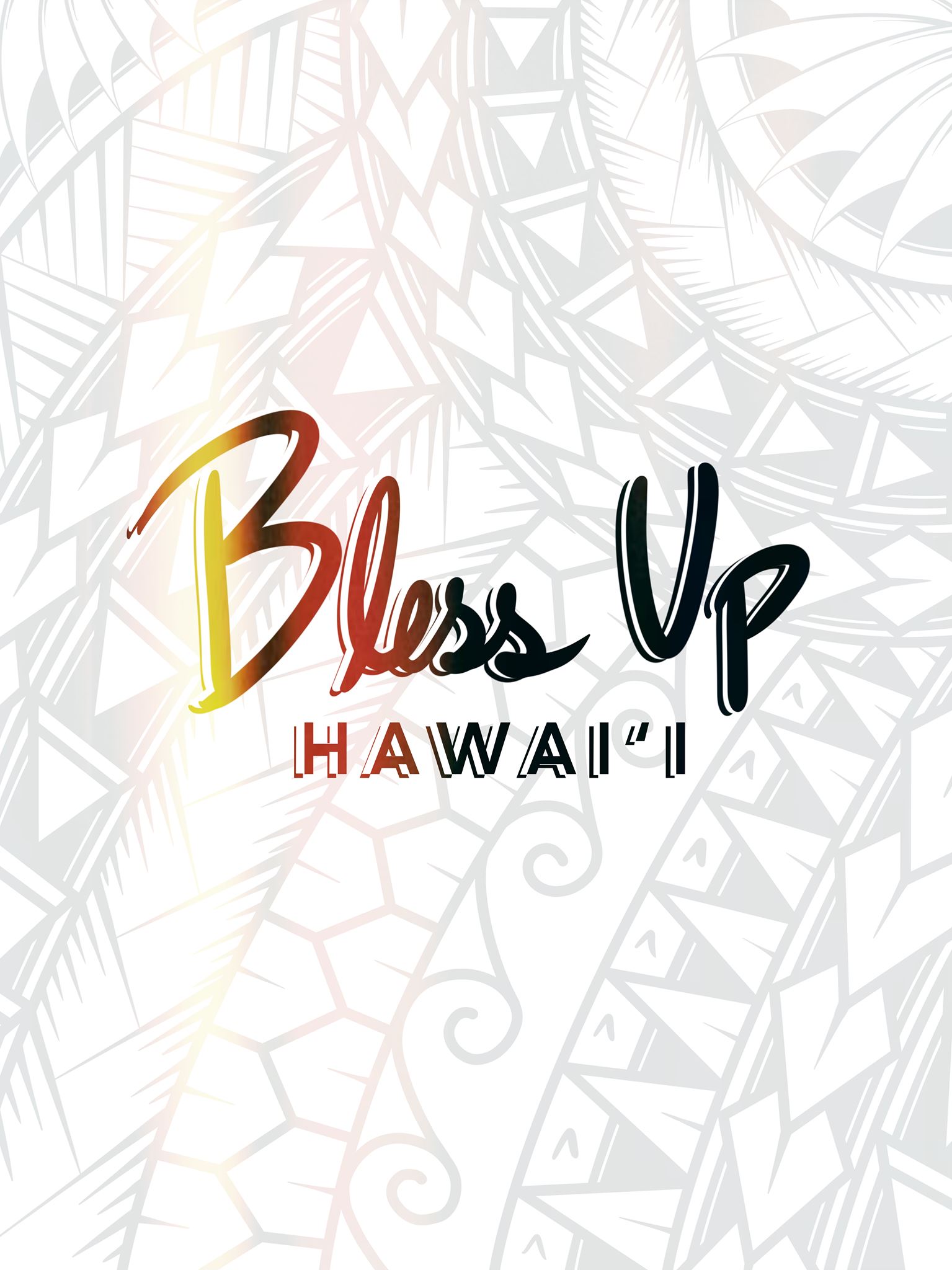 Bless Up Hawaii | Kaneohe HI