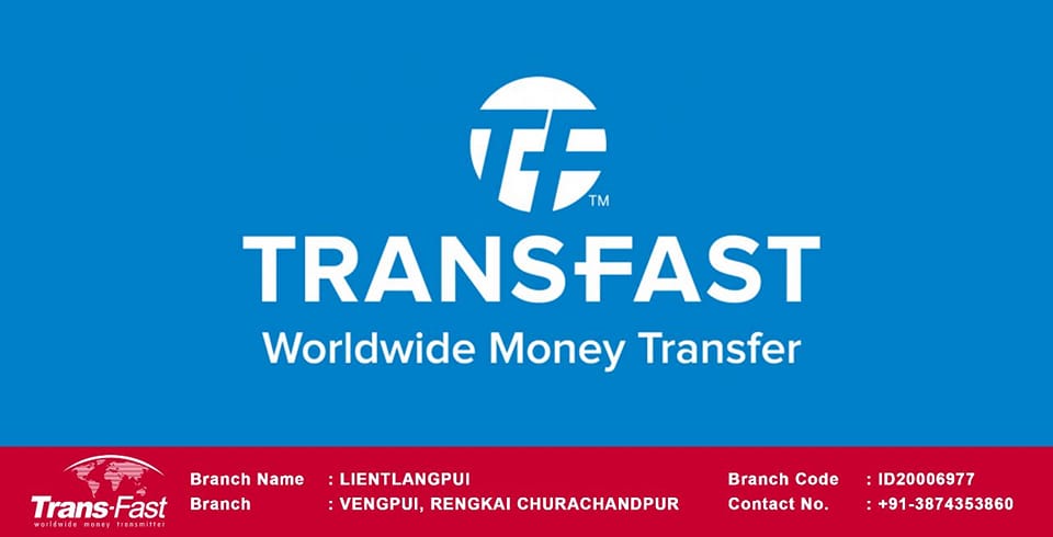 LIENTLANGPUI IS NOW TRANSFAST BRANCH... - CSC Lientlangpui | Facebook