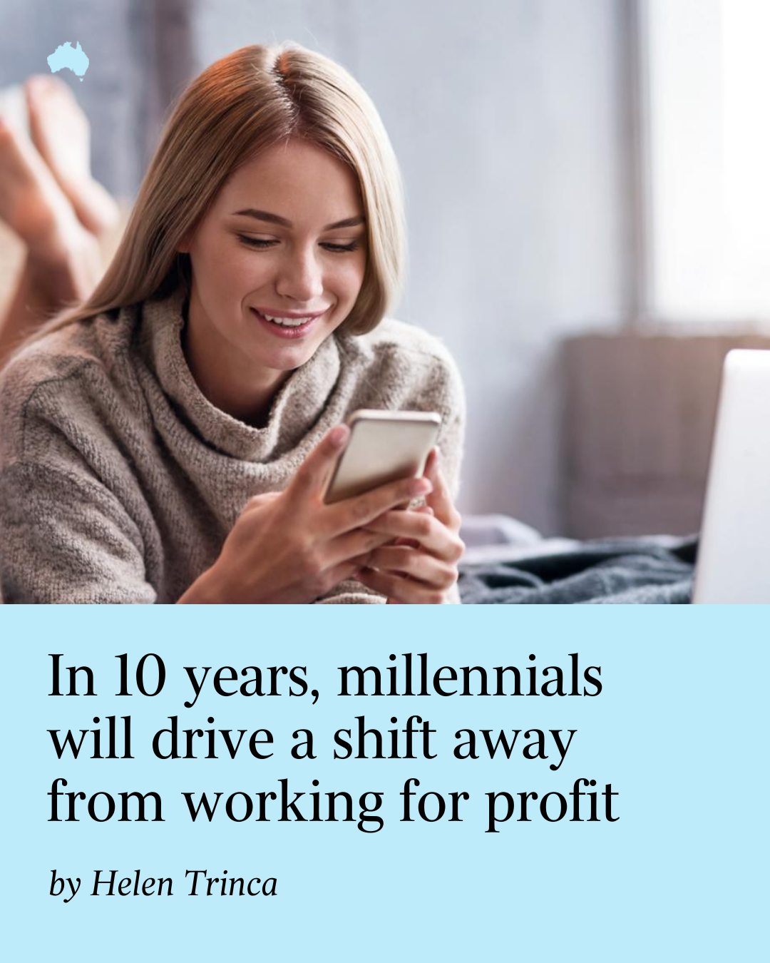 The Australian - Purpose-driven companies now employers of choice for ...