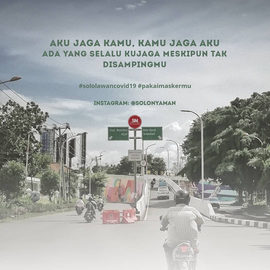 Solonyaman Aku Jaga Kamu Kamu Jaga Aku Ada Yang Selalu Kujaga Meskipun Sedang Tak Disampingmu Solonyaman Sololawancoid19 Sololawancorona Pakaimaskermu Kotasolo Jelajahsolo Soloinfo Diskonsolo Agendasolo Kabarsolo Infocegatansolo