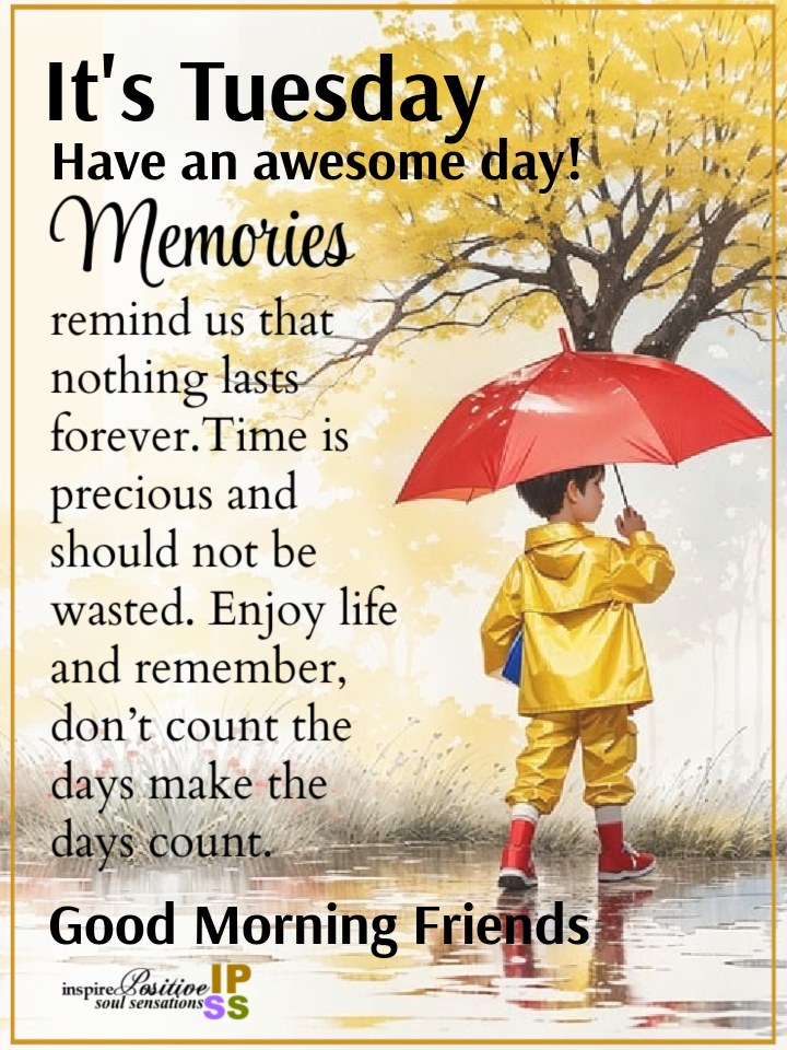 Good Morning Tuesday - Inspire Positive Soul Sensations | Facebook