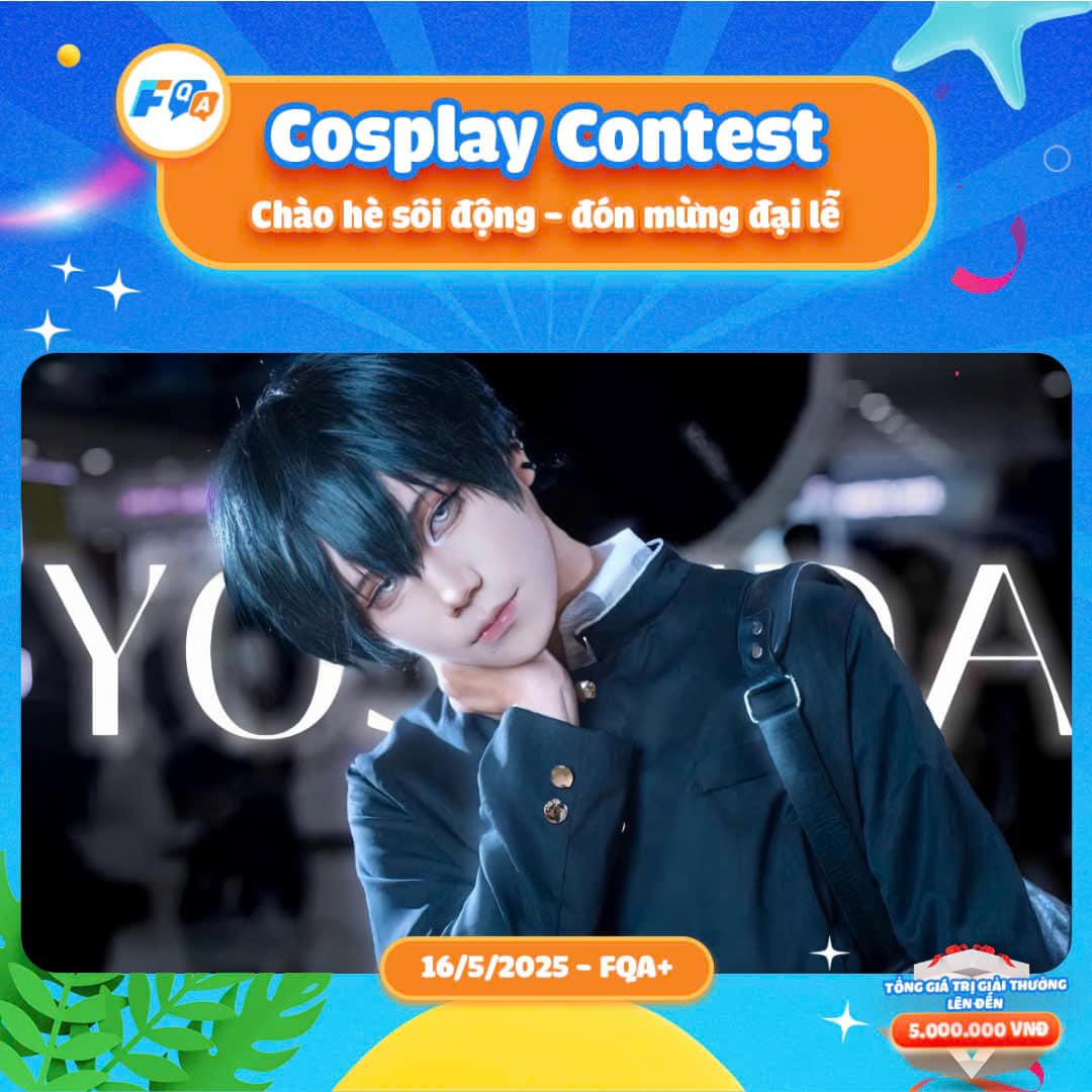 FQA+ - 🔥CUỘC THI COSPLAY - CHÀO HÈ SÔI ĐỘNG - ĐÓN MỪNG ĐẠI LỄ 🔥 Thí ...