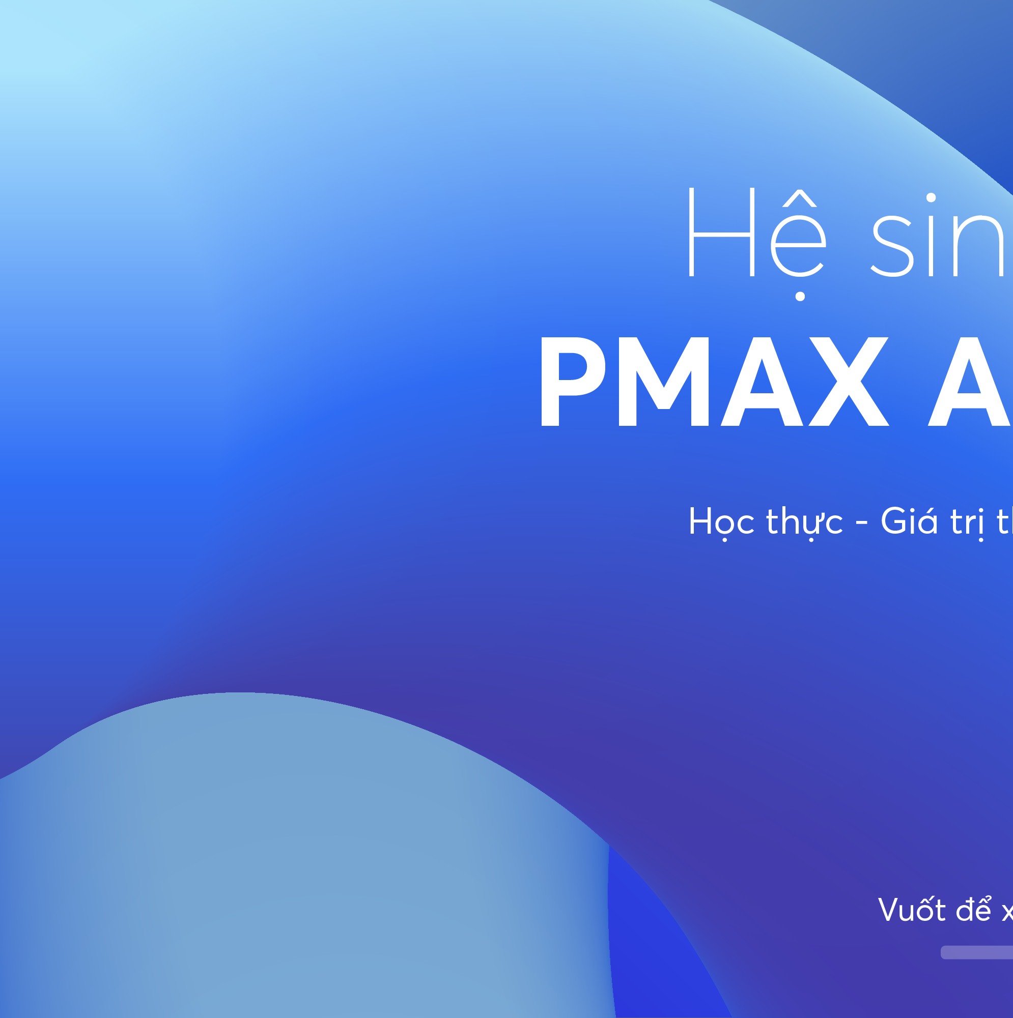 PMAX Academy - 📱 PMAX ACADEMYS OS CHÍNH THỨC TUNG RA BẢN... | Facebook