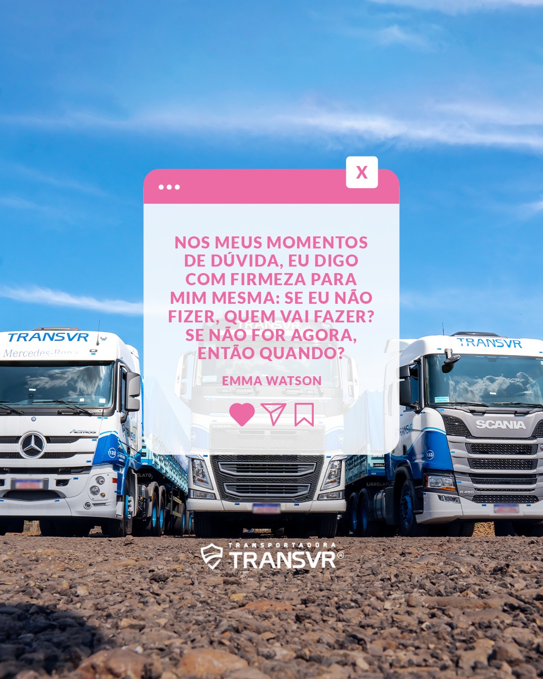 Na semana da mulher, a frase... - Transportadora TransVR Ltda