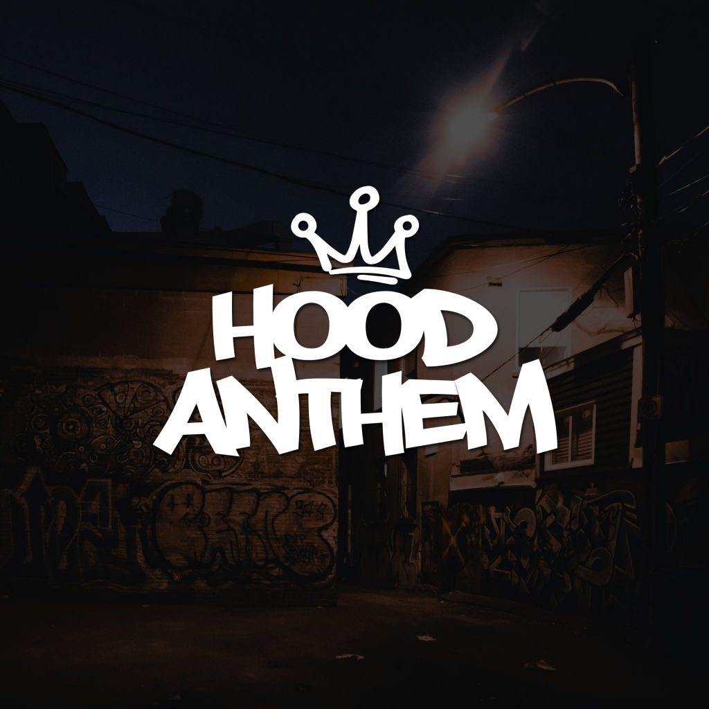 Hood Anthem
