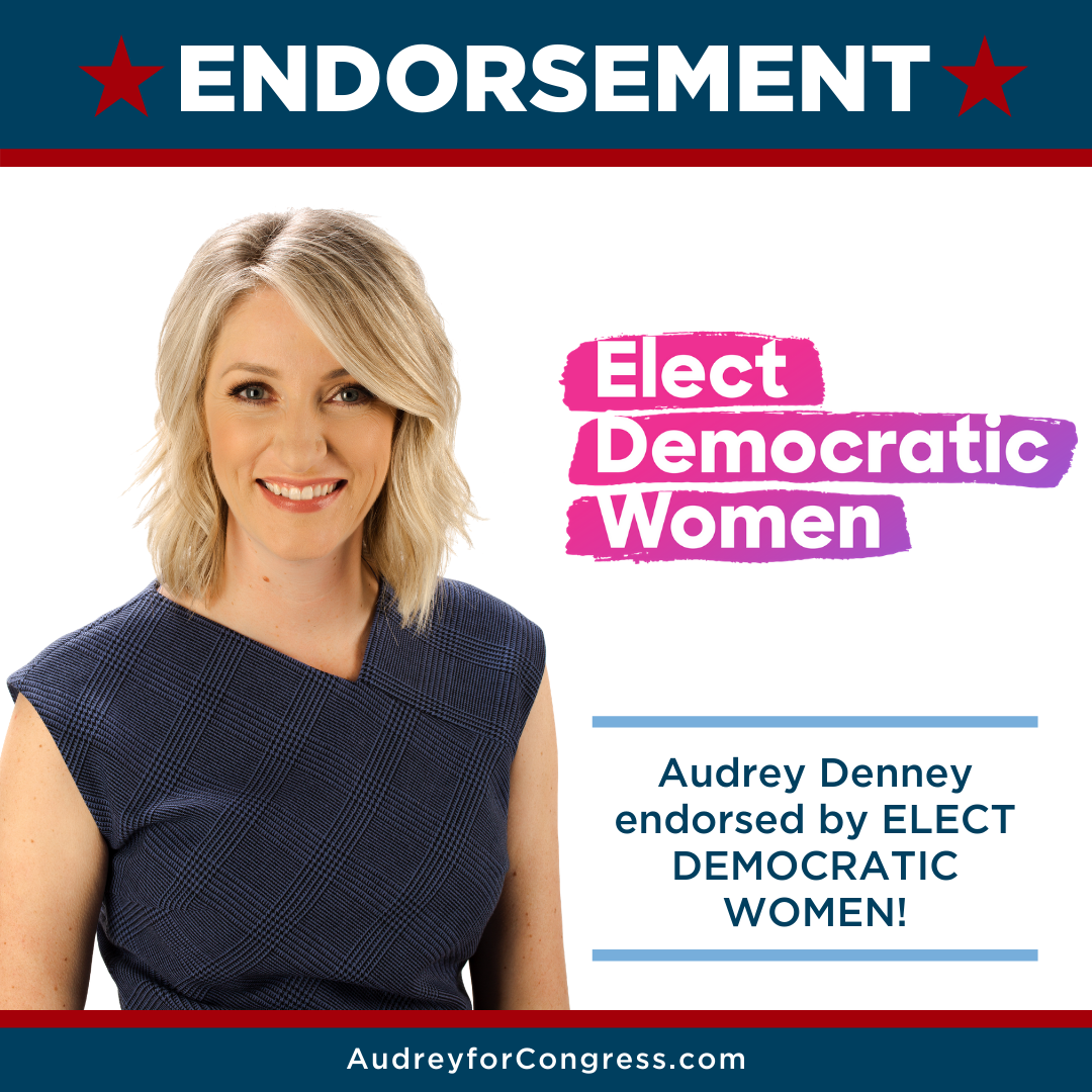 Audrey Denney for Congress - Friends, I am proud to share that this ...
