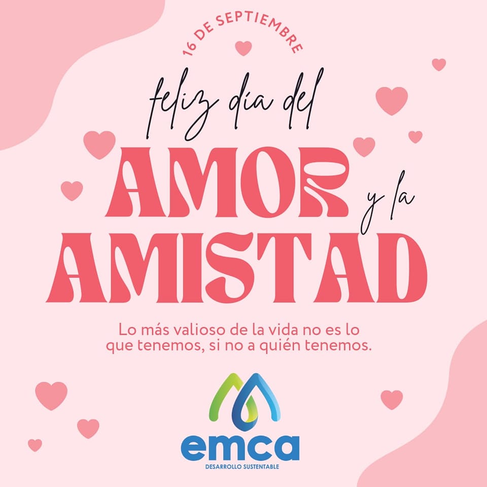 Emca - Feliz día de amor y amistad a todos y cada uno de los ...