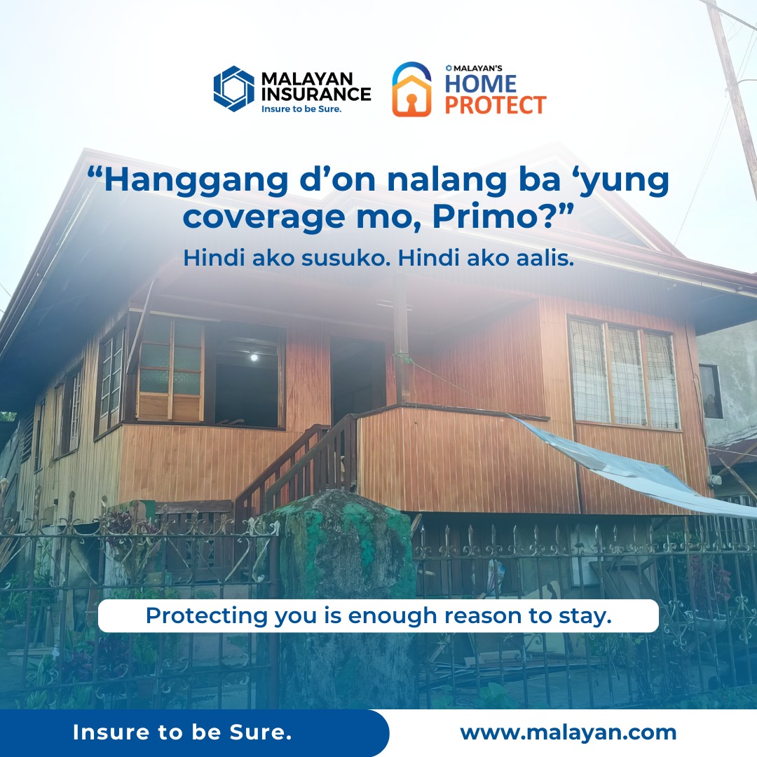 Protect the house you've... - Malayan Insurance (Philippines)