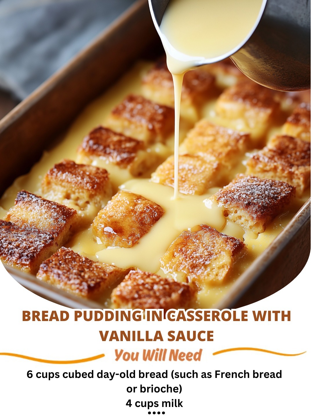 My - Bread Pudding in Casserole with Vanilla Sauce - Don't LOSE this ...