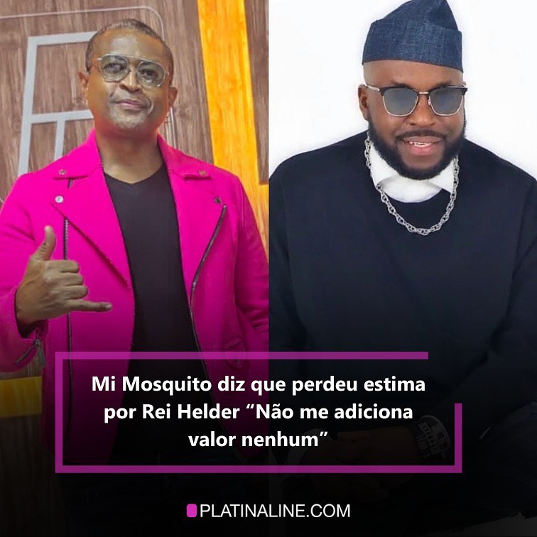 Platina Line - Mi Mosquito diz que perdeu estima por Rei Helder “Não me ...
