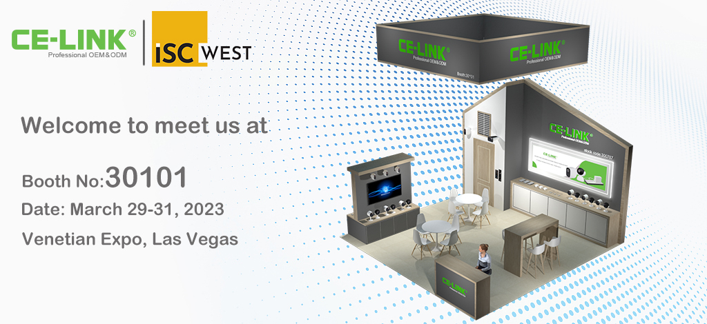 #ISC WEST is coming! Welcome to meet... - CE LINK Electronics | Facebook