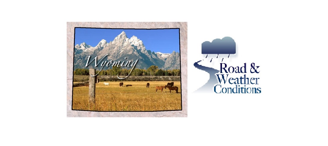 Wyoming Road and Weather Conditions Reports Updates