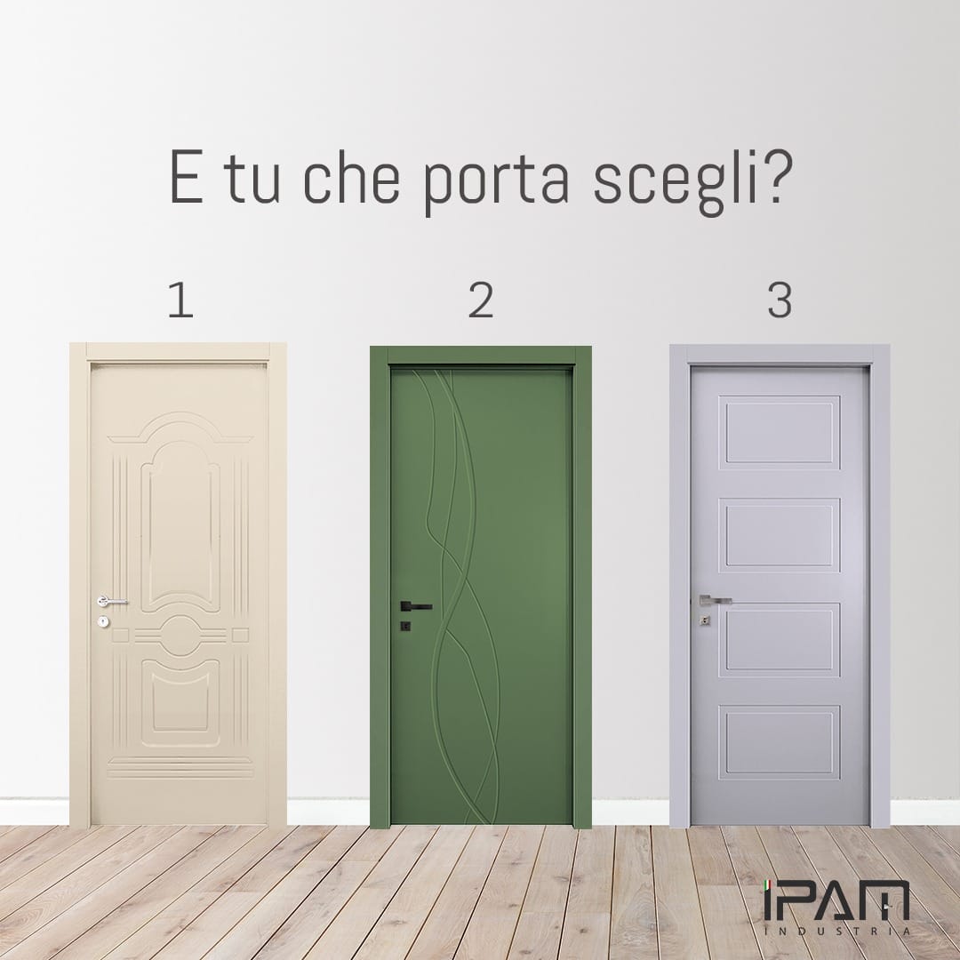 Dimmi che porta scegli e ti dirò... - IPAM Industria Porte