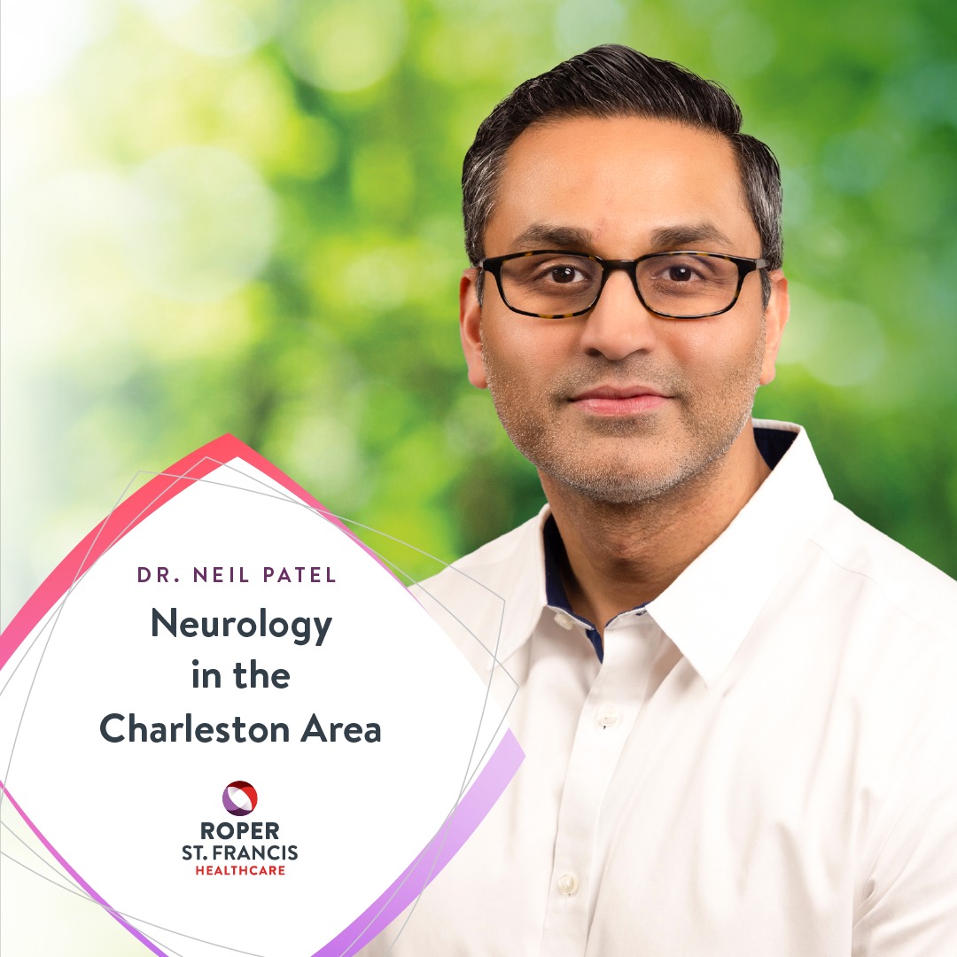 Roper - Join us in welcoming Dr. Neil Patel to Roper St. Francis ...