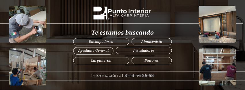 Punto Interior Alta Carpintería - Reclutamiento | Monterrey