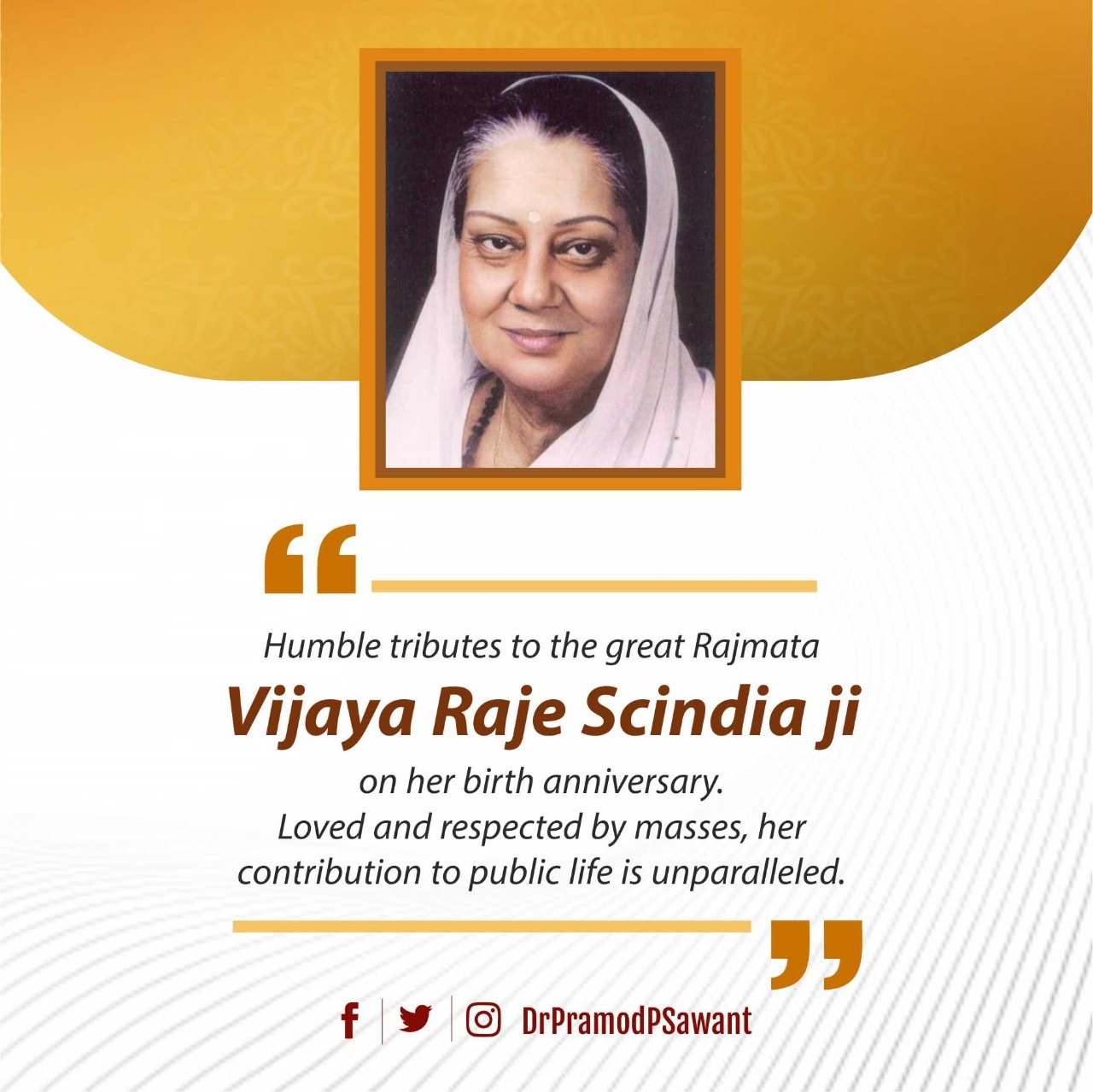 Dr. Pramod Sawant - Humble tributes to the great, Rajmata Vijaya Raje ...