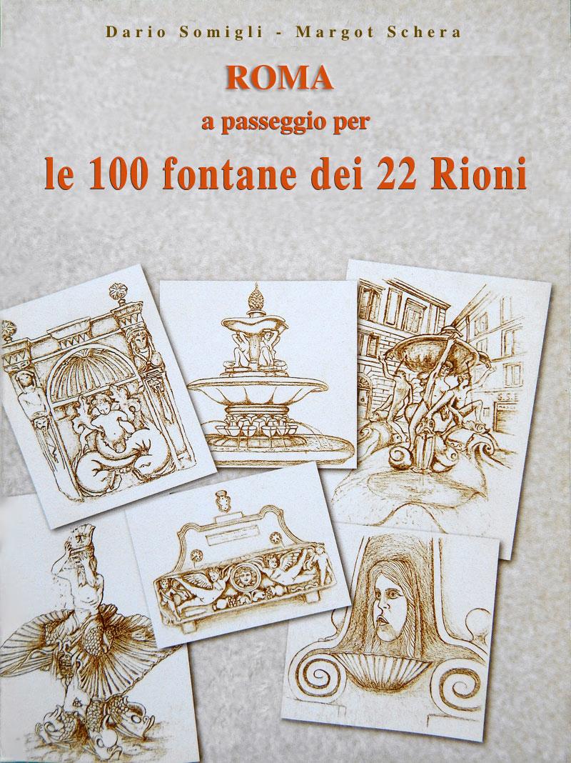 Roma a passeggio per le 100 fontane dei 22 Rioni