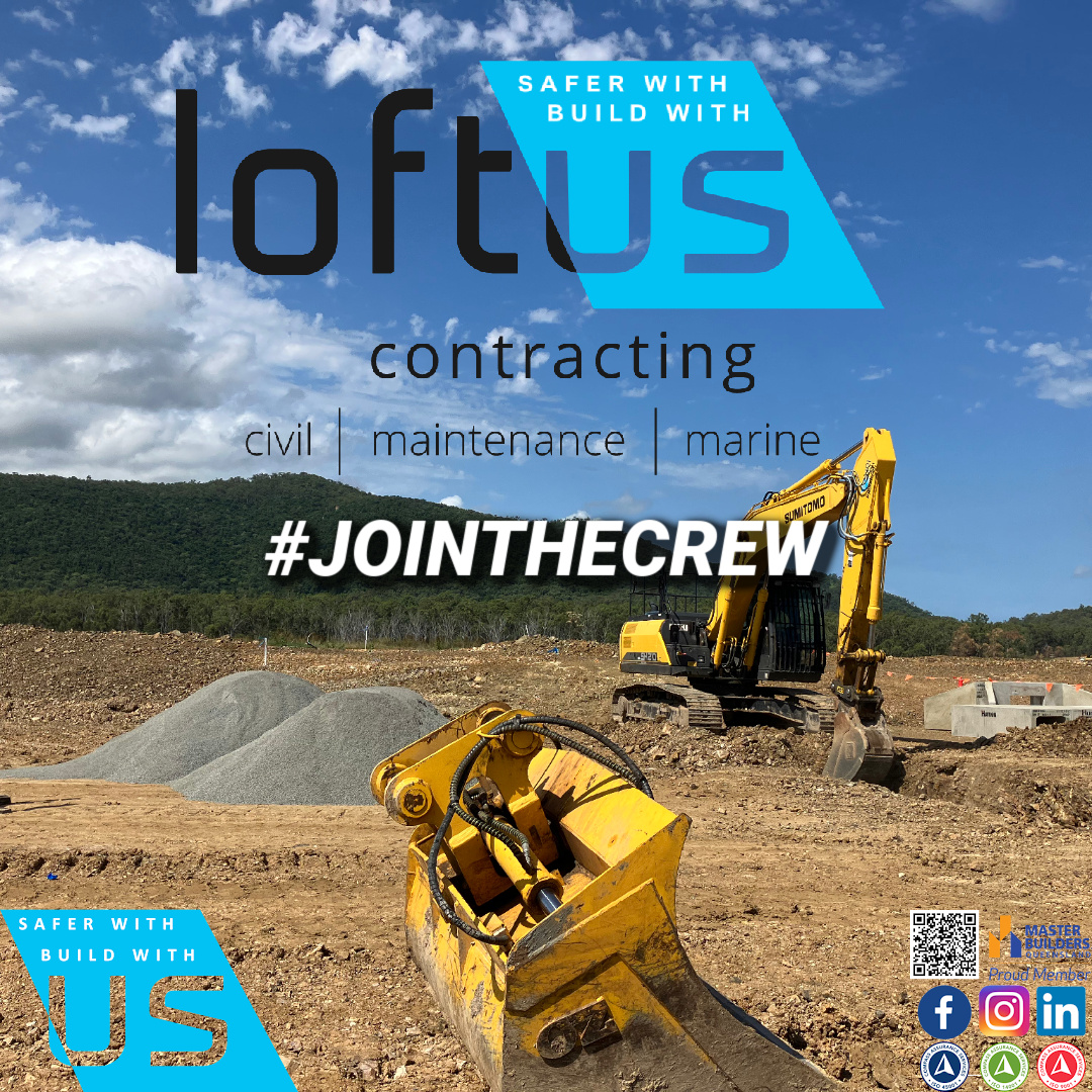 What are you waiting for Join... - Loftus Contracting Pty Ltd