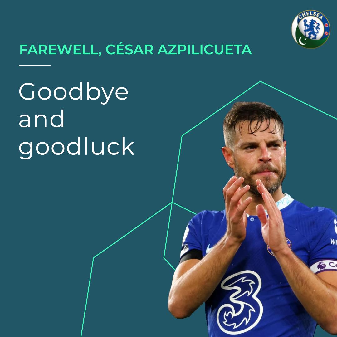 Chelsea - 🔵 Farewell to a True Blue Legend! 🔵 👋 Dear César Azpilicueta ...