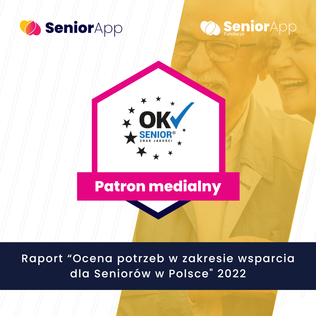SeniorApp - 🤝🏻 Program OK Senior Polska patronem medialnym raportu ...