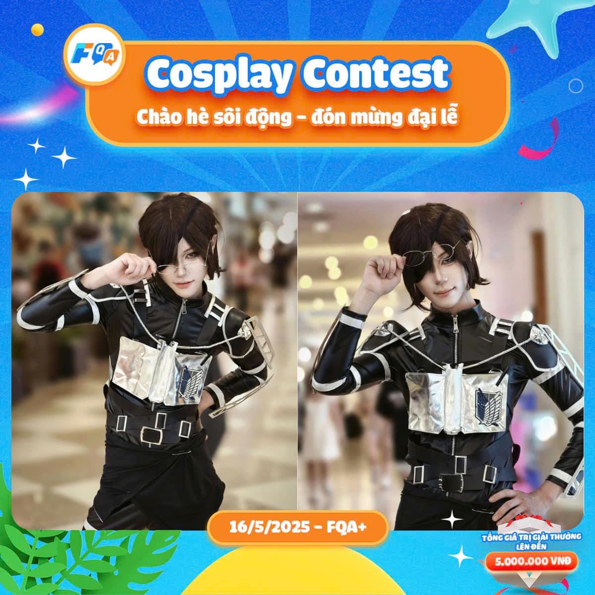 FQA+ - 🔥CUỘC THI COSPLAY - CHÀO HÈ SÔI ĐỘNG - ĐÓN MỪNG ĐẠI LỄ 🔥 Tên thí ...