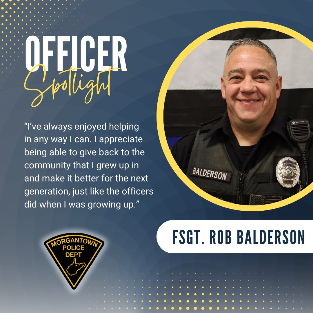 Morgantown - First Sergeant Rob Balderson has been a part of the ...