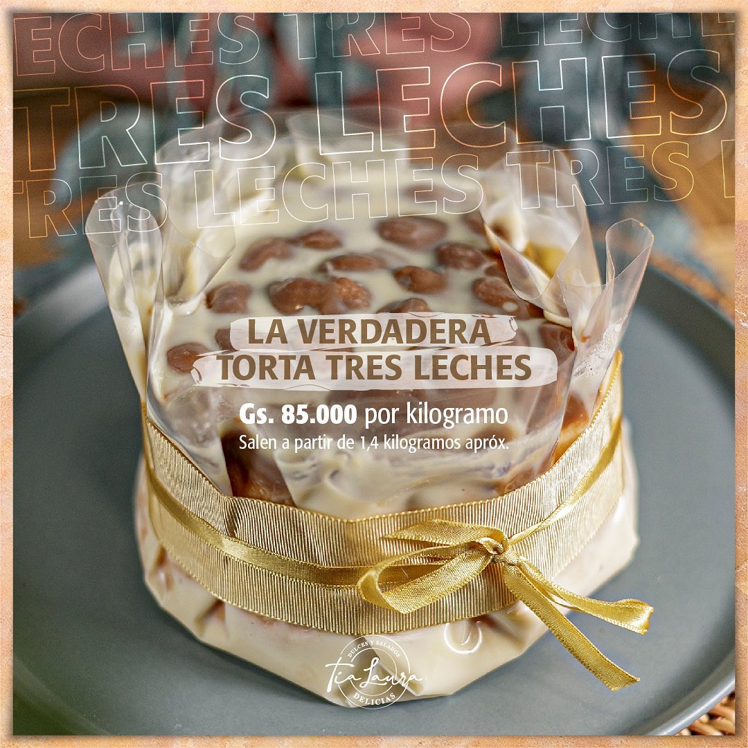 Probaste varias tortas tres leches,... - Tia Laura Delicias
