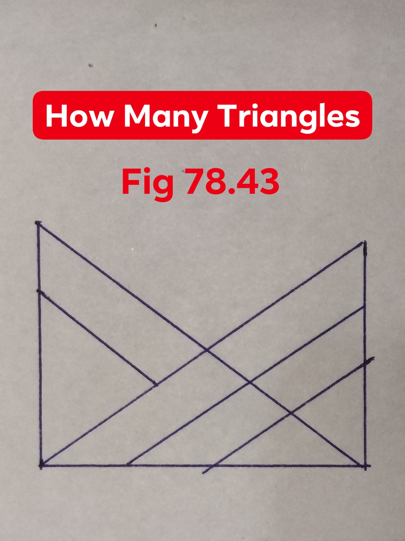 How Many Total Triangles . . Fig 78.43... - Quick Education | Facebook