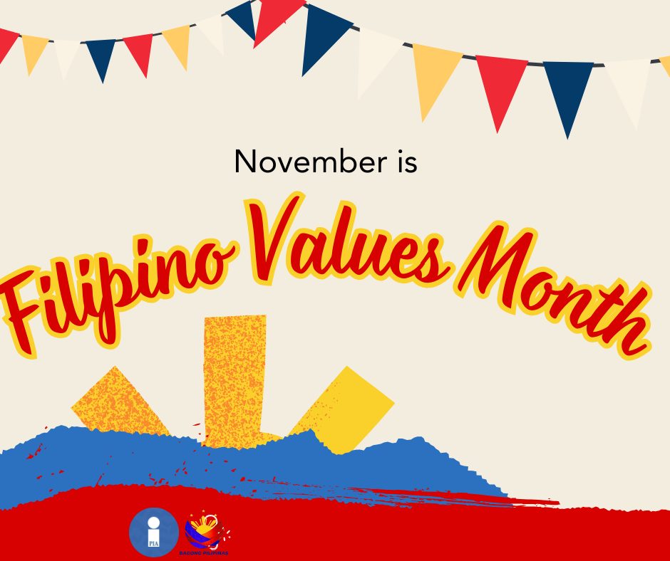 𝗡𝗼𝘃𝗲𝗺𝗯𝗲𝗿 𝗶𝘀 𝗙𝗶𝗹𝗶𝗽𝗶𝗻𝗼 𝗩𝗮𝗹𝘂𝗲𝘀 𝗠𝗼𝗻𝘁𝗵 ♥️... - PIA Ilocos Norte