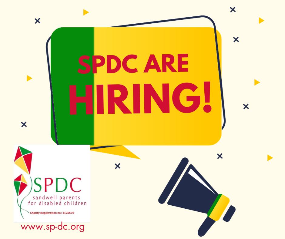 SPDC are hiring!... - Sandwell Parents for Disabled Children | Facebook