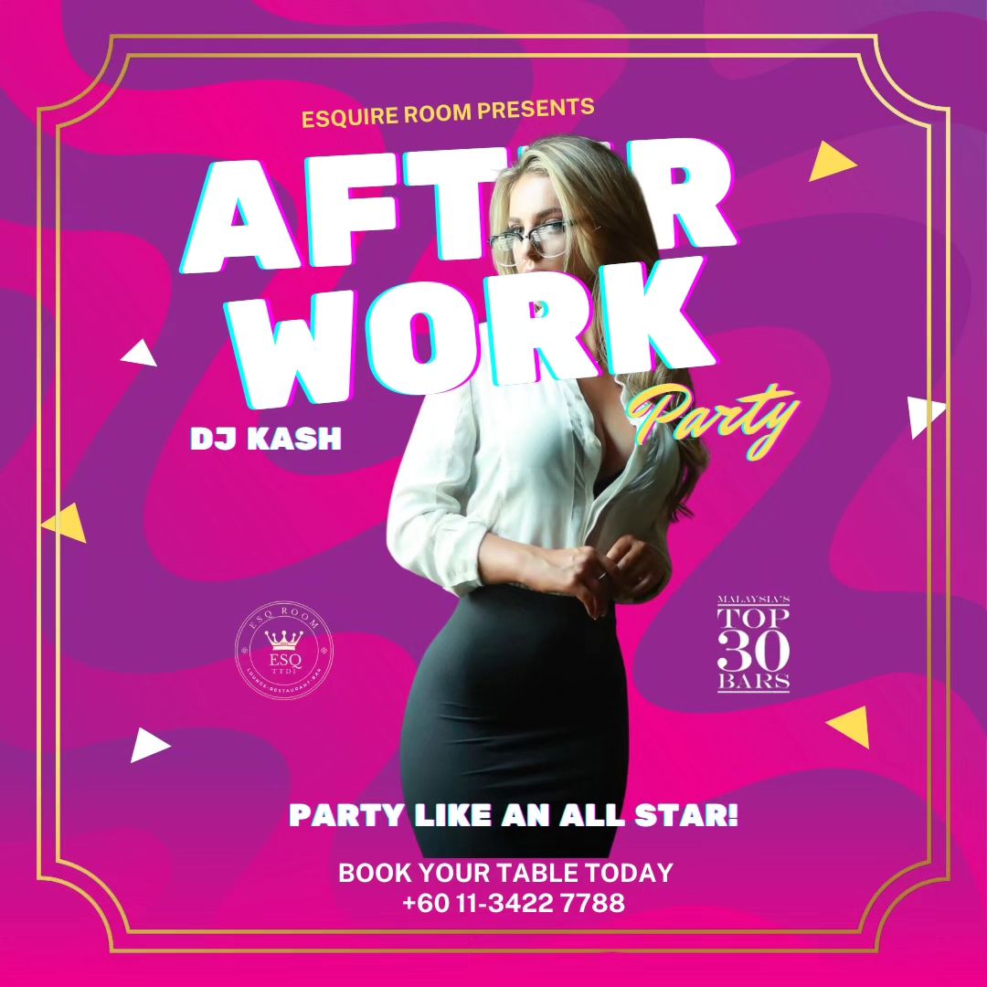 🌟 AFTER WORK: PARTY LIKE A ROCKSTAR! 🎸... - Esquire Room TTDI | Facebook