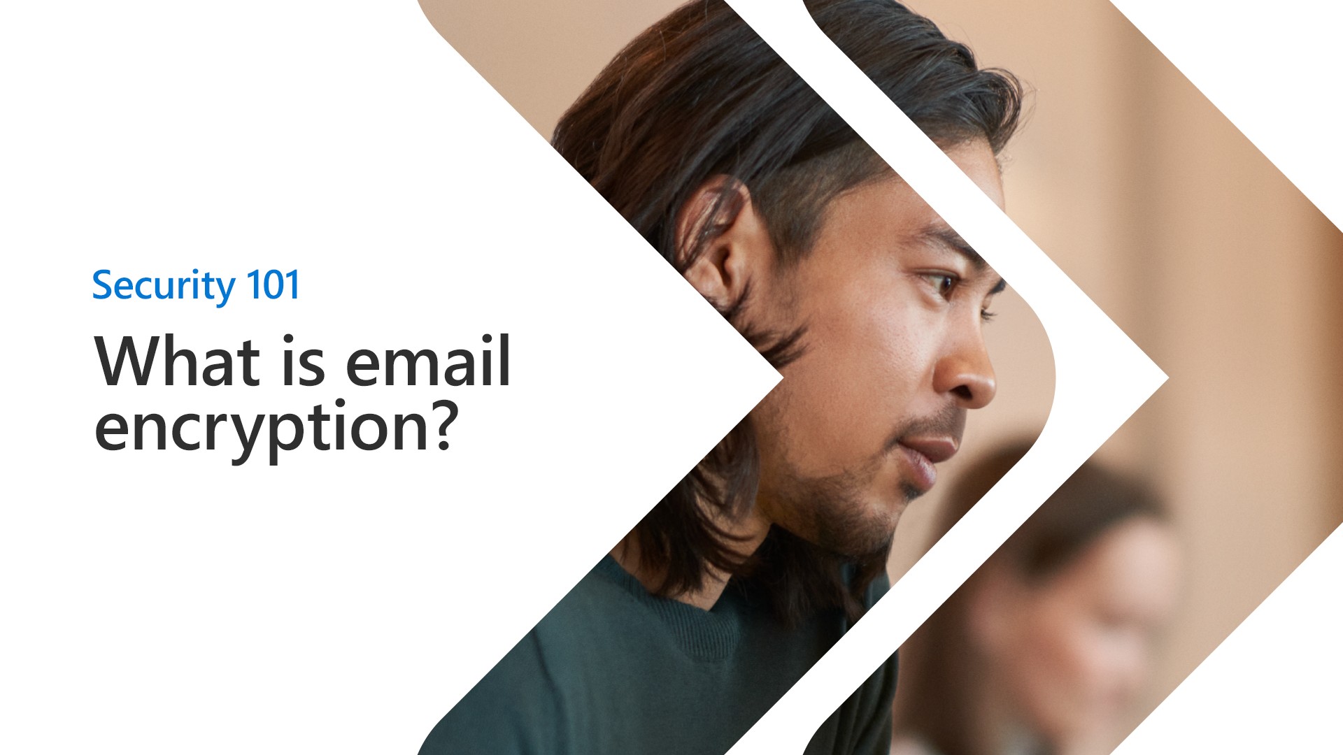 Microsoft - Email encryption masks the contents of your...